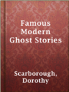 Cover image for Famous Modern Ghost Stories